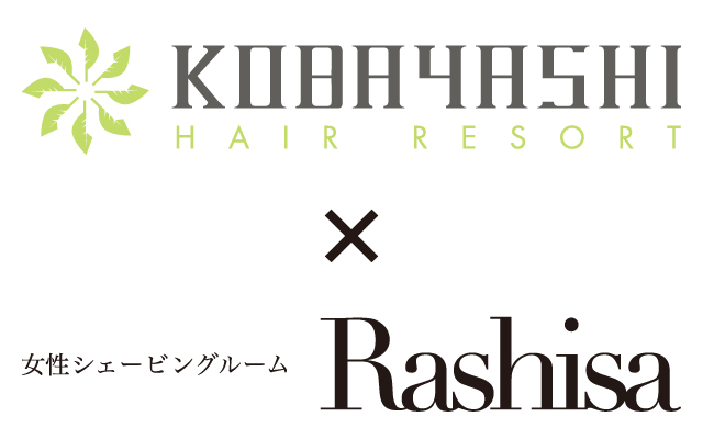 KOBAYASHI HAIR RESORT × Rashisa